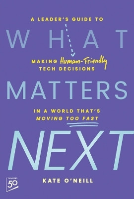 What Matters Next(English, Hardcover, O'Neill Kate)