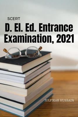 D. El. Ed. Entrance Examination, 2021(English, Paperback, Hussain Julfikar)