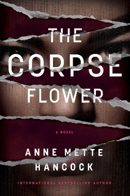 The Corpse Flower(English, Hardcover, Hancock Anne Mette)
