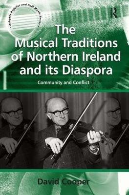 The Musical Traditions of Northern Ireland and its Diaspora(English, Hardcover, Cooper David)