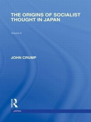 The Origins of Socialist Thought in Japan(English, Paperback, Crump John)