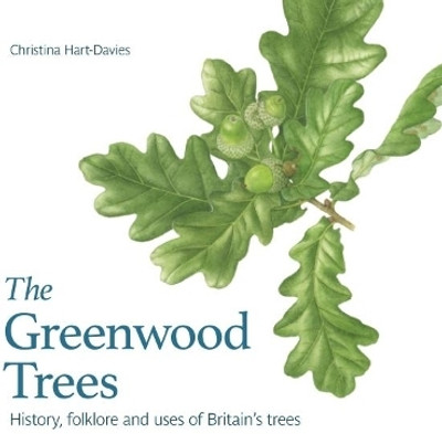 The Greenwood Trees(English, Paperback, Hart-Davies Christina)