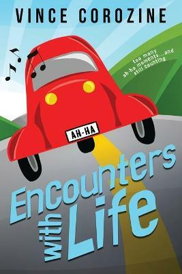 Encounters with Life(English, Paperback, Corozine Vince)