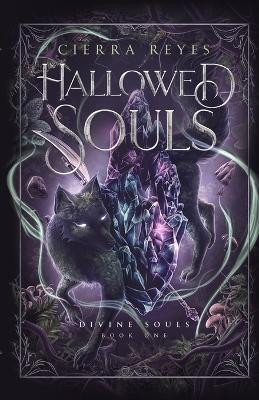 Hallowed Souls(English, Paperback, Reyes Cierra)