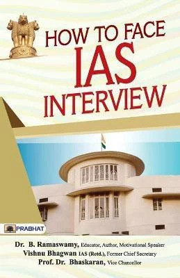 How to Face IAS Interview: Character and Nation Building(English, Paperback, Ramaswamy B.)