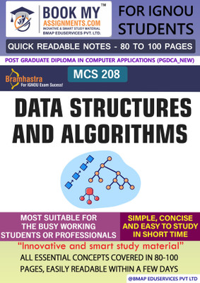 IGNOU MCS 208 Data Structures and Algorithms Study Material For IGNOU Students Latest Edition Conquer Complex Concepts  - Best IGNOU exam preparation book(Paperback, BMA Publication)