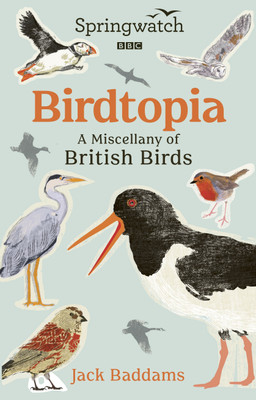Springwatch: Birdtopia(English, Hardcover, Baddams Jack)
