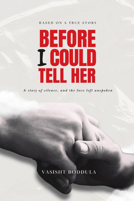 Before I Could Tell Her(English, Paperback, Vasisht Boddula)