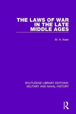 The Laws of War in the Late Middle Ages(English, Paperback, Keen Maurice)