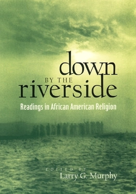Down by the Riverside(English, Paperback, unknown)