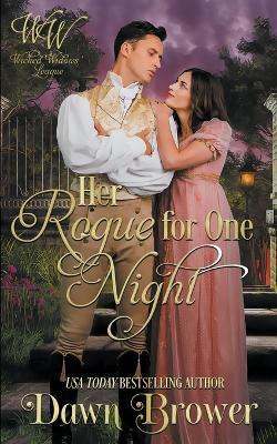 Her Rogue for One Night(English, Paperback, Brower Dawn)