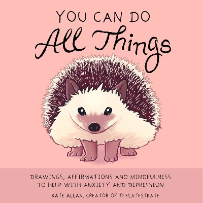 You Can Do All Things(English, Hardcover, Allan Kate)