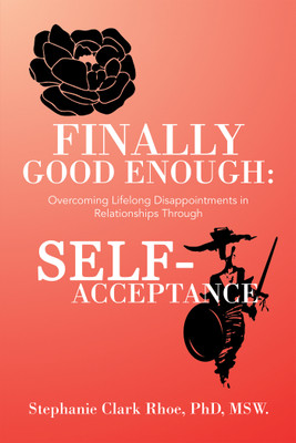 Finally Good Enough(English, Hardcover, Rhoe Msw Stephanie Clark PhD)