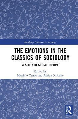 The Emotions in the Classics of Sociology(English, Paperback, unknown)