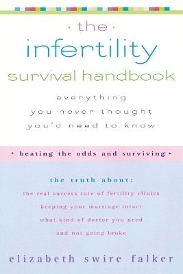 The Infertility Survival Handbook(English, Paperback, Falker Elizabeth Swire)