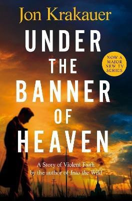 Under The Banner of Heaven(English, Paperback, Krakauer Jon)