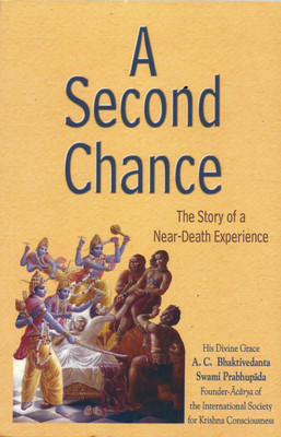 A Second Chance(English, Paperback, Swami Prabhupada Bhaktivedanta A.C.)