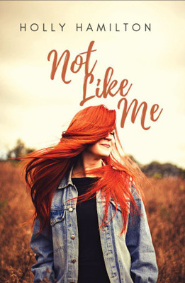 Not Like Me (Edition1)(English, Book, Holly Hamilton)