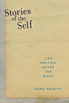 Stories of the Self(English, Electronic book text, Poletti Anna)