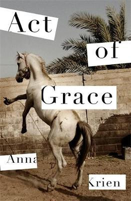 Act of Grace(English, Hardcover, Krien Anna)