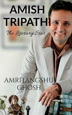 Amish Tripathi(English, Paperback, Ghosh Amritangshu)