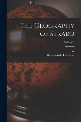 The Geography of Strabo; Volume 1(English, Paperback, Hamilton Hans Claude)