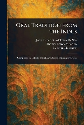 Oral Tradition From the Indus(English, Paperback, McNair John Frederick Adolphus)