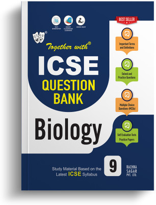 Together With ICSE Class 9 Biology Solved Question Bank & Practice Papers (Chapterwise & Topicwise) Exam 2024(Paperback, Rachna Sagar Pvt Ltd)