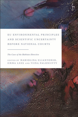 EU Environmental Principles and Scientific Uncertainty before National Courts(English, Hardcover, unknown)