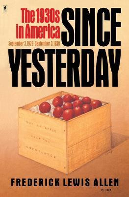 Since Yesterday(English, Paperback, Allen Frederick Lewis)