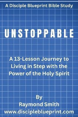 Unstoppable(English, Paperback, Smith Raymond)