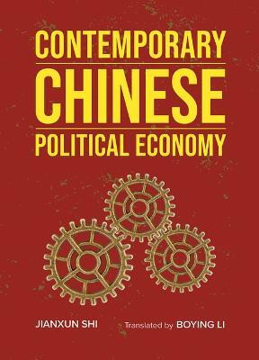 Contemporary Chinese Political Economy(English, Hardcover, Shi Jianxun)