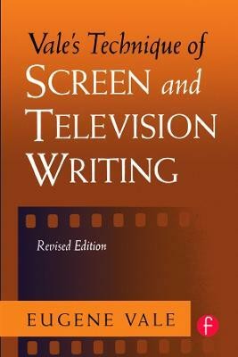 Vale's Technique of Screen and Television Writing(English, Paperback, Vale Eugene)