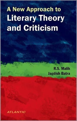 A New Approach to Literary Theory and Criticism(English, Paperback, Malik R.S.)