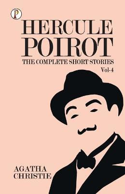 The Complete Short Stories with Hercule Poirotvol 4(English, Paperback, Christie Agatha)