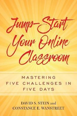 Jump-Start Your Online Classroom(English, Electronic book text, Stein David S)