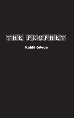 The Prophet(English, Hardcover, Gibran Kahlil)