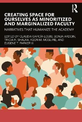 Creating Space for Ourselves as Minoritized and Marginalized Faculty(English, Paperback, unknown)