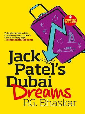 Jack Patel's Dubai Dreams(English, Paperback, Bhaskar P.G.)