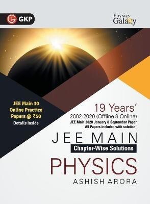 Physics Galaxy 2021 Jee Main Physics - 19 Years' Chapter-Wise Solutions (2002-2020)(English, Paperback, Arora Ashish)