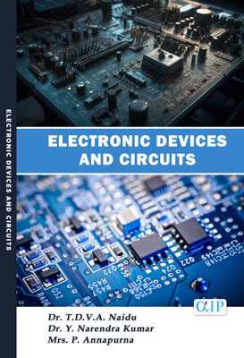Electronic Devices and Circuits(Paperback, Dr. T.D.V.A. Naidu, Dr. Y. Narendra Kumar, Mrs. P. Annapurna.)