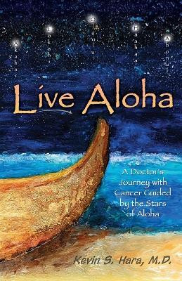 Live Aloha(English, Paperback, Hara Kevin S)