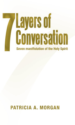 7Layers of Conversation(English, Paperback, Morgan Patricia A)