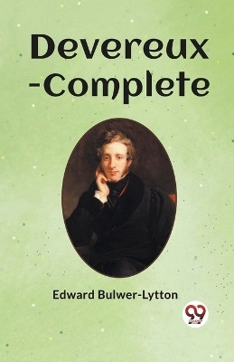 Devereux-Complete(English, Paperback, Bulwer-Lytton Edward)