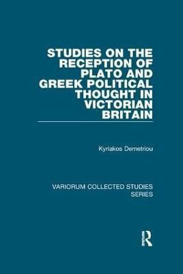 Studies on the Reception of Plato and Greek Political Thought in Victorian Britain(English, Paperback, Demetriou Kyriakos)