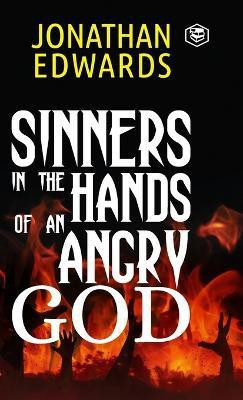 Sinners in the Hands of an Angry God(English, Hardcover, Edwards Jonathan)
