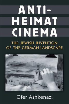 Anti-Heimat Cinema(English, Hardcover, Ashkenazi Ofer)