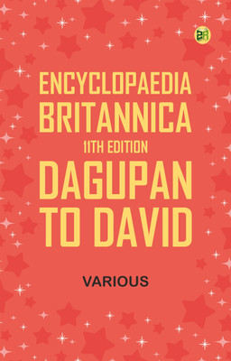 Encyclopaedia Britannica, 11th Edition, Dagupan to David(Paperback, Various)