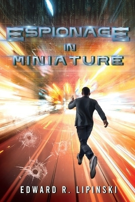 Espionage in Miniature(English, Paperback, Lipinski Edward R)