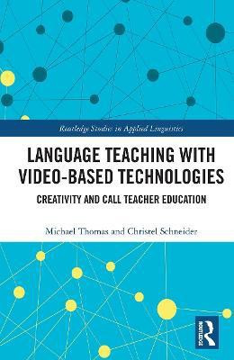 Language Teaching with Video-Based Technologies(English, Paperback, Thomas Michael)